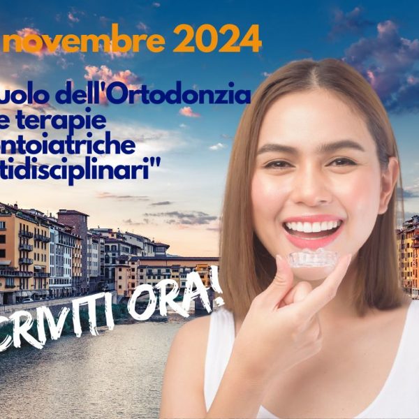 23 novembre 2024 – “Il ruolo dell’Ortodonzia nelle terapie odontoiatriche multidisciplinari”